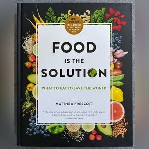 Food Is The Solution Informational Cookbook Healthy Recipes New